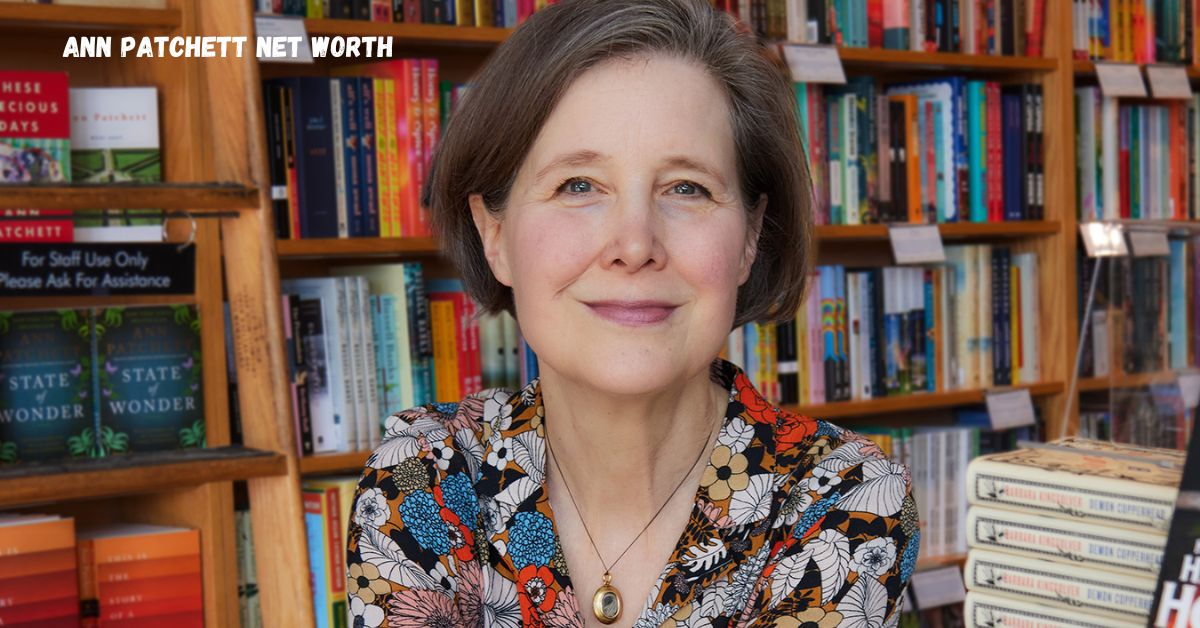 Ann Patchett Net Worth | Age, Husband, Next book